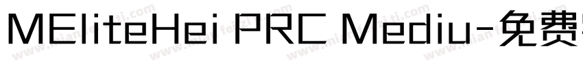 MEliteHei PRC Mediu字体转换